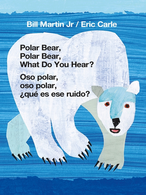 Cover image for Polar Bear, Polar Bear, What Do You Hear? / Oso polar, oso polar, ¿qué es ese ruido? (Bilingual board book--English / Spanish)